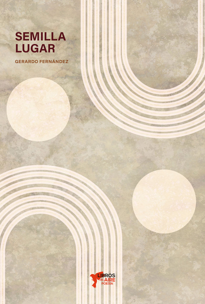 SEMILLA LUGAR, de FERNÁNDEZ, GERARDO | portada del libro