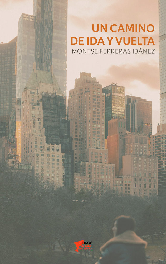 UN CAMINO DE IDA Y VUELTA, de FERRERAS IBÃÃ‘EZ, MONTSERRAT | portada del libro