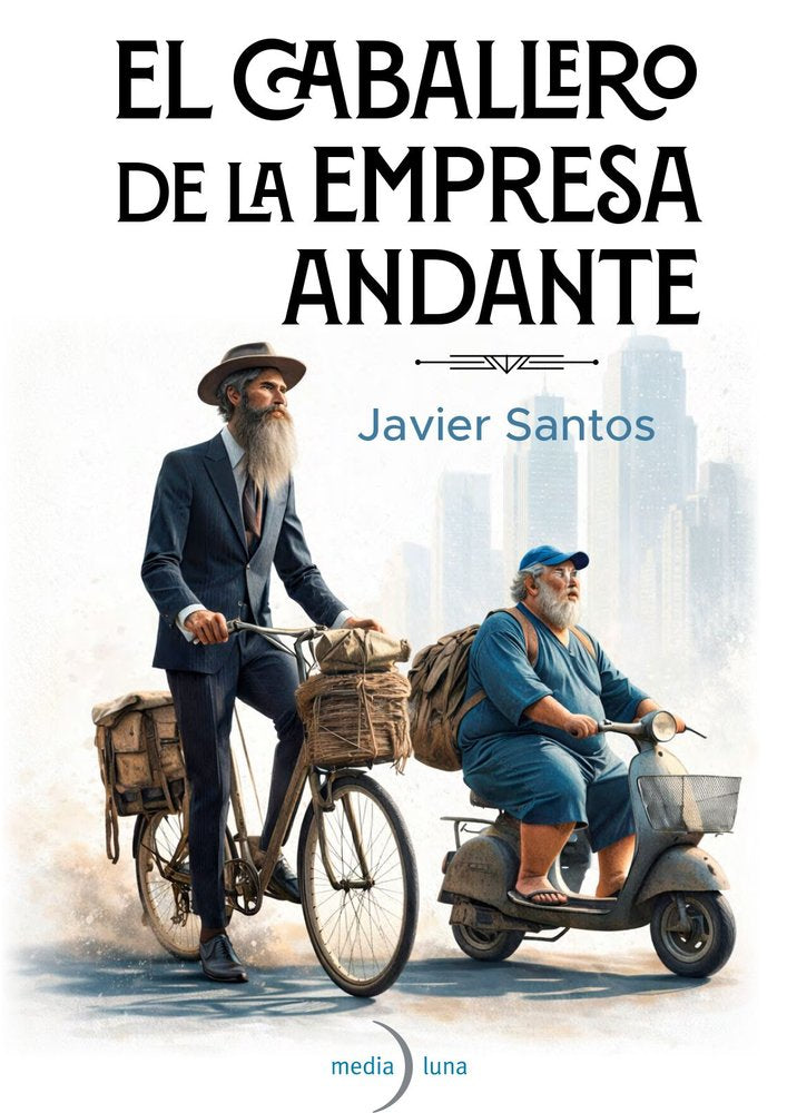 EL CABALLERO DE LA EMPRESA ANDANTE, de SANTOS, JAVIER | portada del libro
