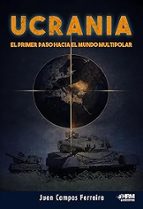 UCRANIA. PRIMER PASO HACIA MUNDO MULTIPO, de Juan Campos Ferreira | portada del libro