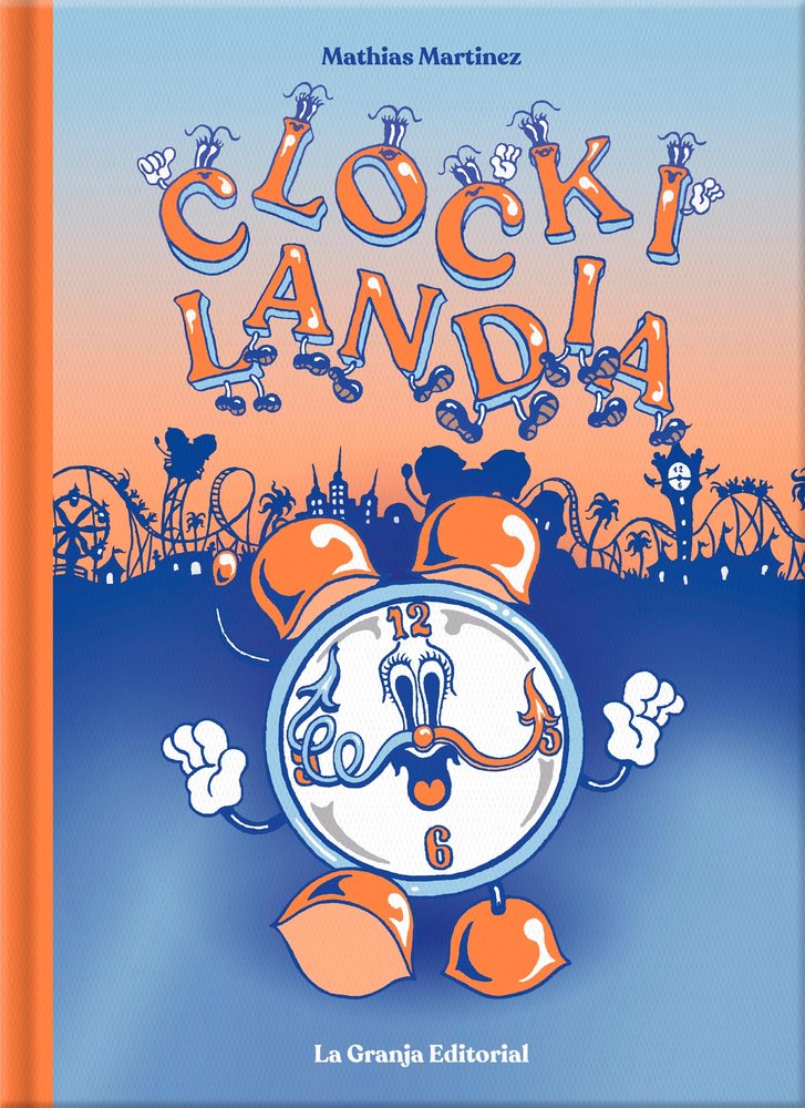 Clockilandia, de Martinez, Mathias | portada del libro
