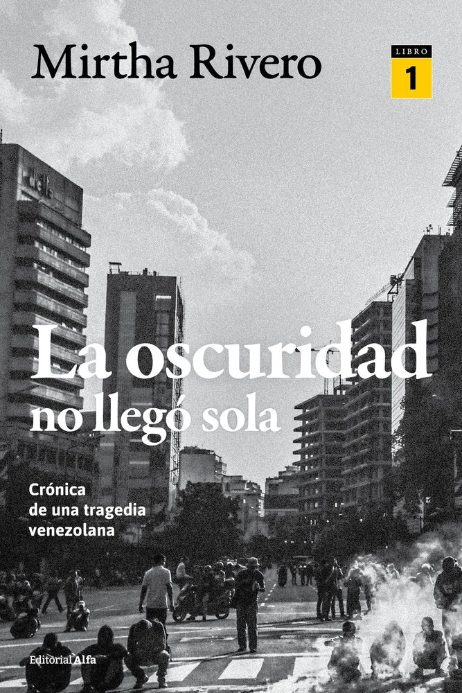 LA OSCURIDAD NO LLEGO SOLA, de RIVERO, MIRTHA | portada del libro