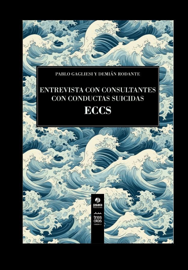 ENTREVISTA CON CONSULTANTES CON CONDUCTAS SUICIDAS (ECCS), de GAGLIESI, PABLO | portada del libro