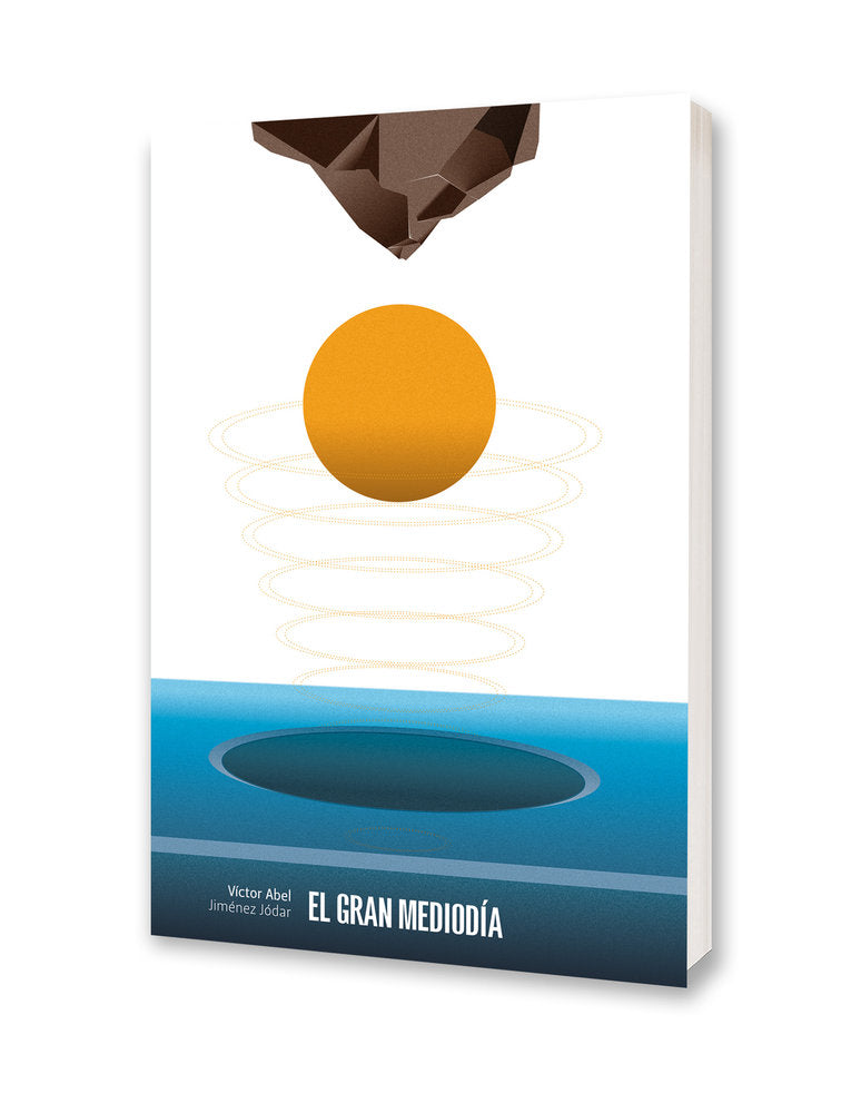 El gran mediodía, de Jiménez Jódar, Víctor Abel | portada del libro