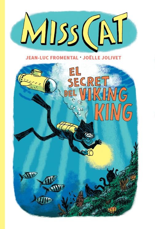 MISS CAT. EL SECRET DEL VIKING KING, de FROMENTAL, JEAN-LUC | portada del libro