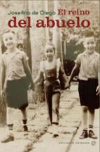 REINO DEL ABUELO, EL, de JOSEFINA DE DIEGO | portada del libro