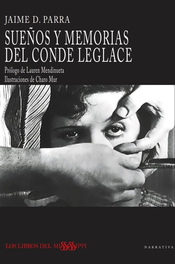 SUEÑOS Y MEMORIAS DEL CONDE LEGLACE, de D. Parra, Jaime | portada del libro