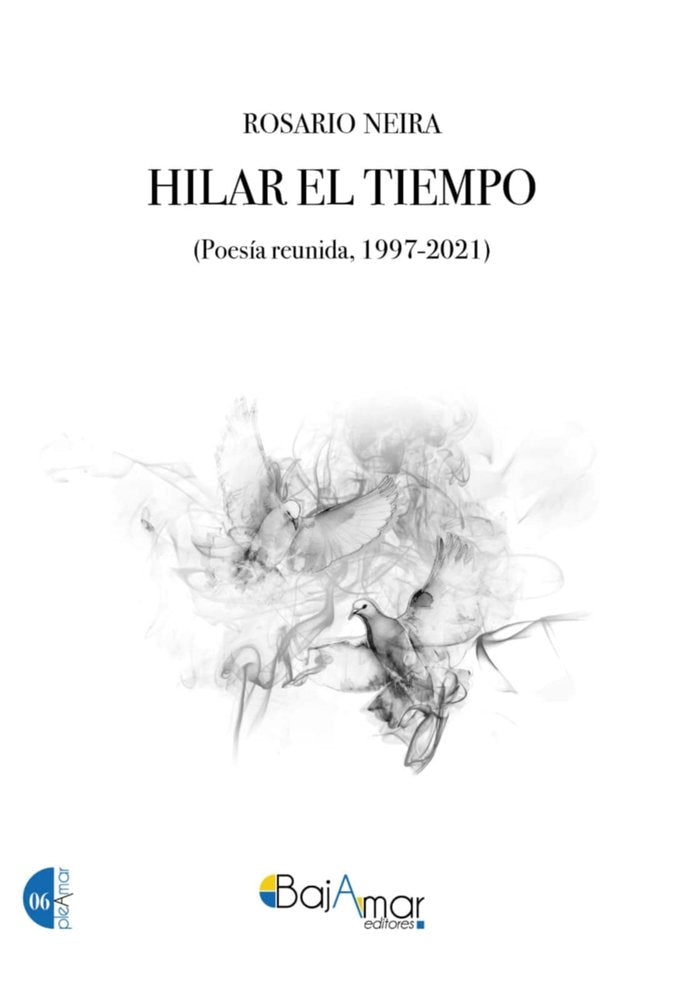 HILAR EL TIEMPO, de NEIRA, ROSARIO | portada del libro