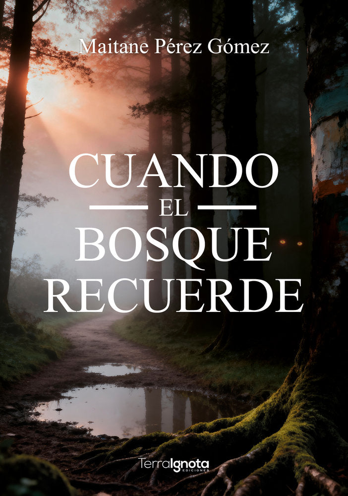 Cuando el bosque recuerde, de Pérez Gómez, Maitane | portada del libro