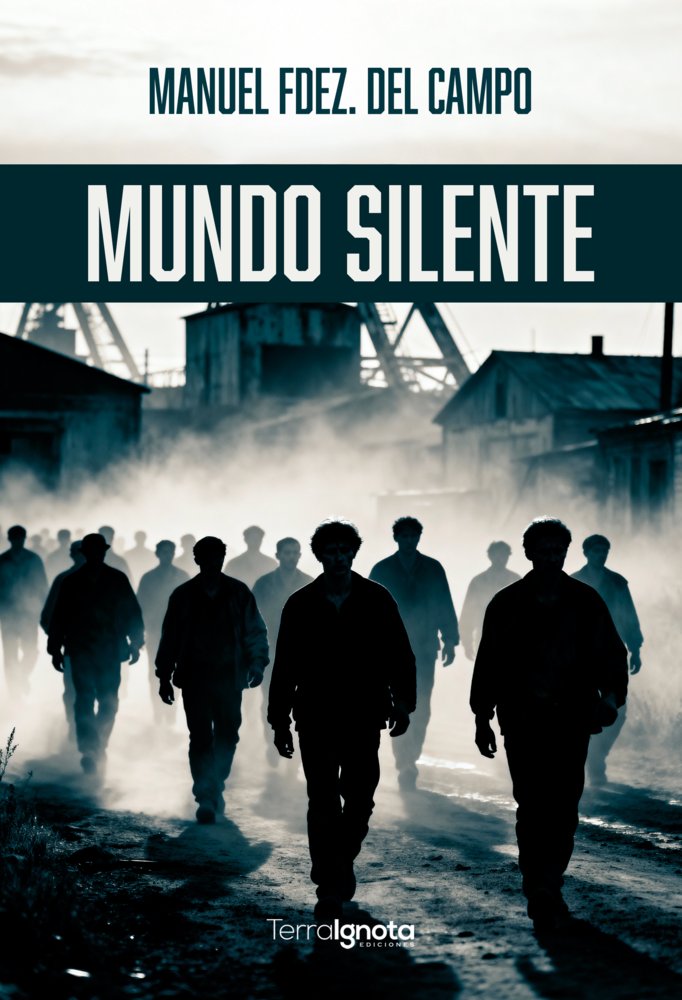 Mundo silente, de Fernández del Campo, Manuel | portada del libro