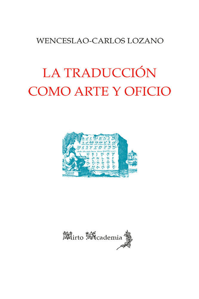 La traducción como arte y oficio, de Lozano, Wenceslao-Carlos | portada del libro