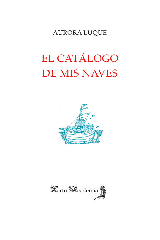 El catálogo de mis naves, de Luque, Aurora | portada del libro