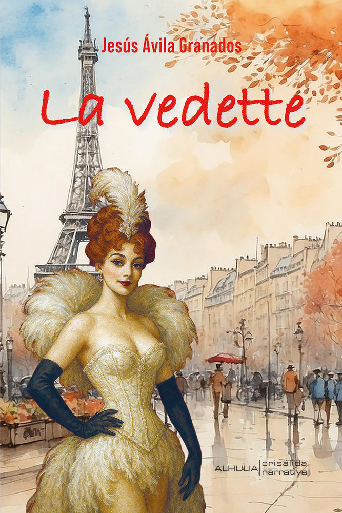 La vedete, de Ávila Granados, Jesús | portada del libro
