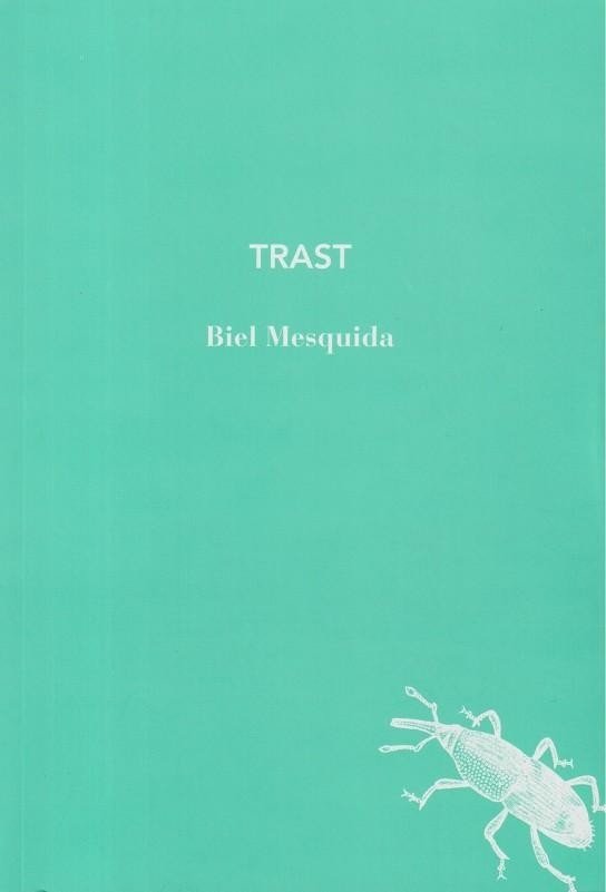 TRAST, de BIEL MESQUIDA | portada del libro