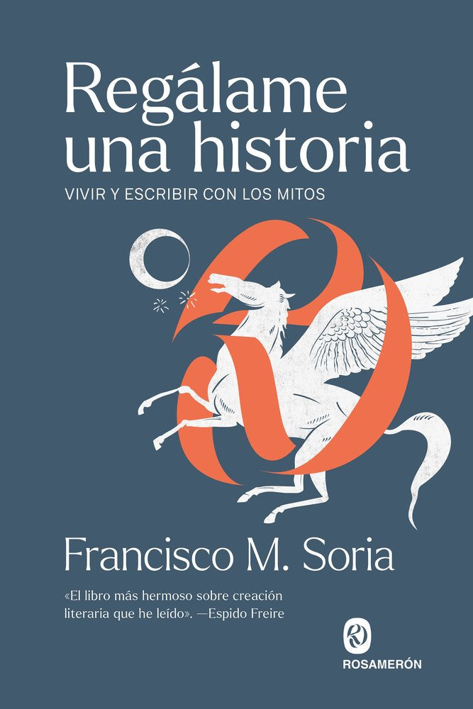 REGALAME UNA HISTORIA, de M. SORIA, FRANCISCO | portada del libro