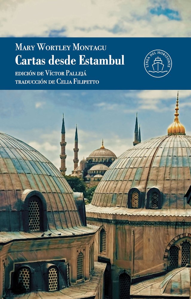 CARTAS DESDE ESTAMBUL, de WORTLEY MONTAGU, LADY MARY | portada del libro