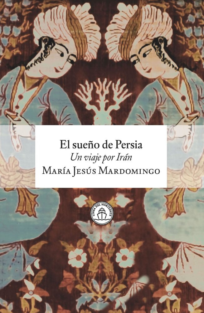 El sueño de Persia, de MARDOMINGO | portada del libro