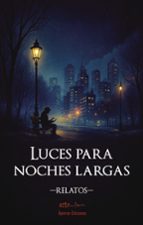 Luces para noches largas, de Varios autores | portada del libro