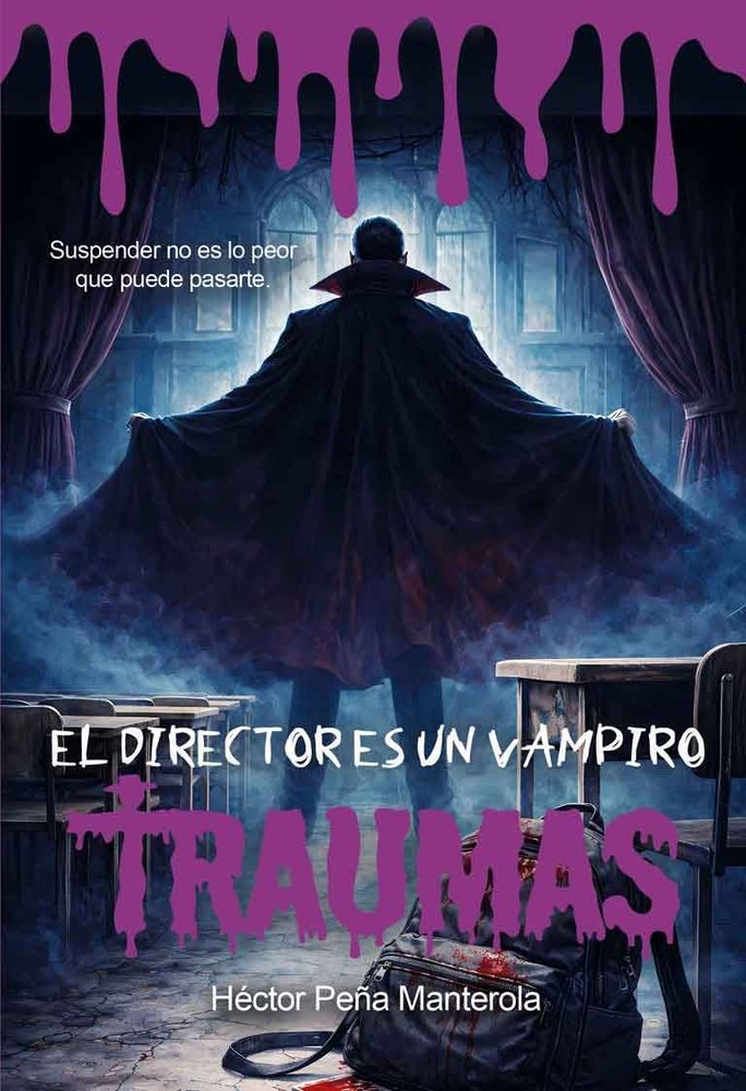 EL DIRECTOR ES UN VAMPIRO, de PEÑA MANTEROLA, HECTOR | portada del libro