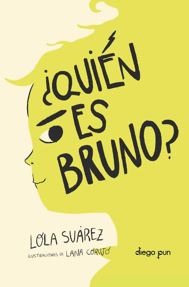 ¿QUIEN ES BRUNO?, de SUAREZ, LOLA | portada del libro