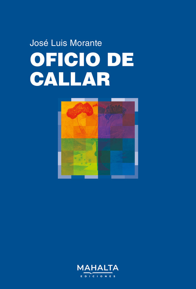 Oficio de callar, de Morante, José Luis | portada del libro