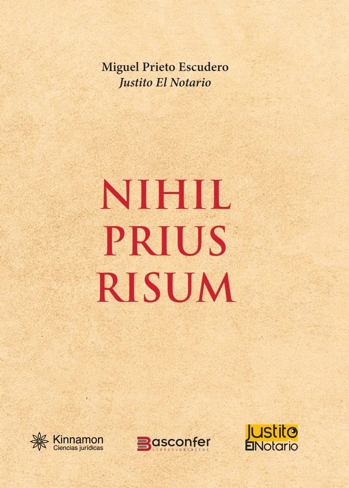 Nihil Prius Risum, de MIGUEL PRIETO ESCUDERO | portada del libro