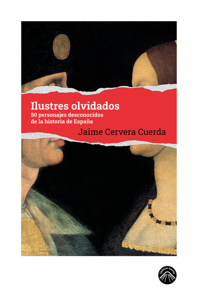 ILUSTRES OLVIDADOS, de CERVERA CUERDA, JAIME | portada del libro