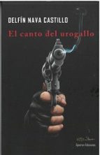EL CANTO DEL UROGALLO, de DELFIN NAVA CASTILLO | portada del libro