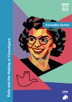EULIE AND THE MAKING OF CHANDIGARH, de ANURADHA V. KUMAR | portada del libro