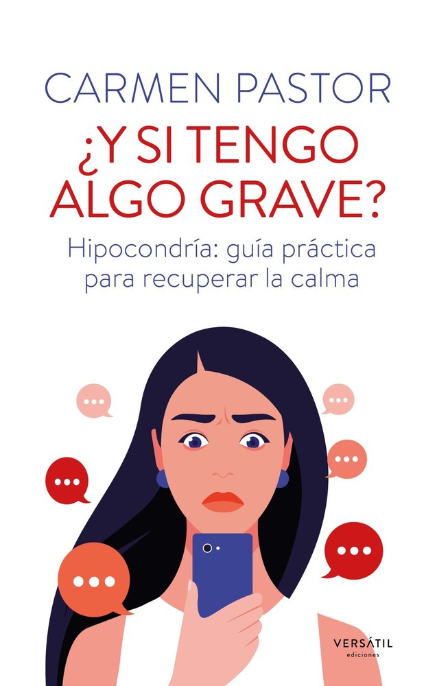 ¿Y SI TENGO ALGO GRAVE?, de PASTOR, CARMEN | portada del libro