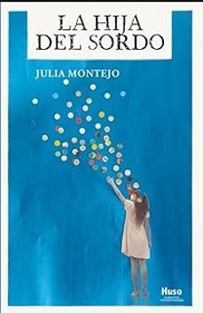 LA HIJA DEL SORDO, de MONTEJO, JULIA | portada del libro