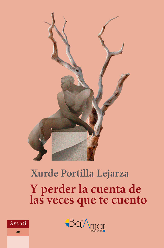 Y PERDER LA CUENTA DE LAS VECES QUE TE CUENTO, de PORTILLA LEJARZA, XURDE | portada del libro