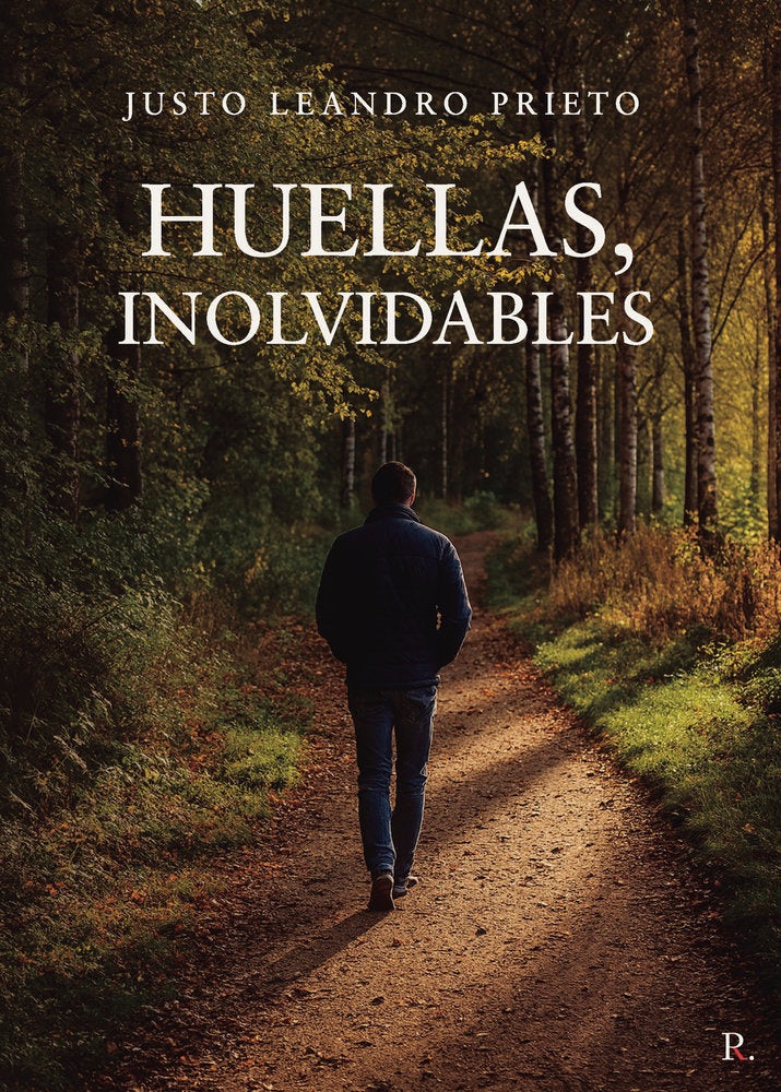 Huellas inolvidables, de Pietro, Justo Leandro | portada del libro