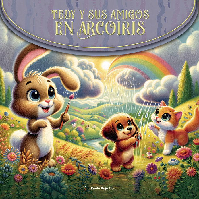 Tedy y sus amigos en Arcoíris, de Sánchez Martín, Miguel | portada del libro