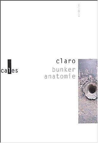 BUNKER ANATOMIE, de Claro | portada del libro