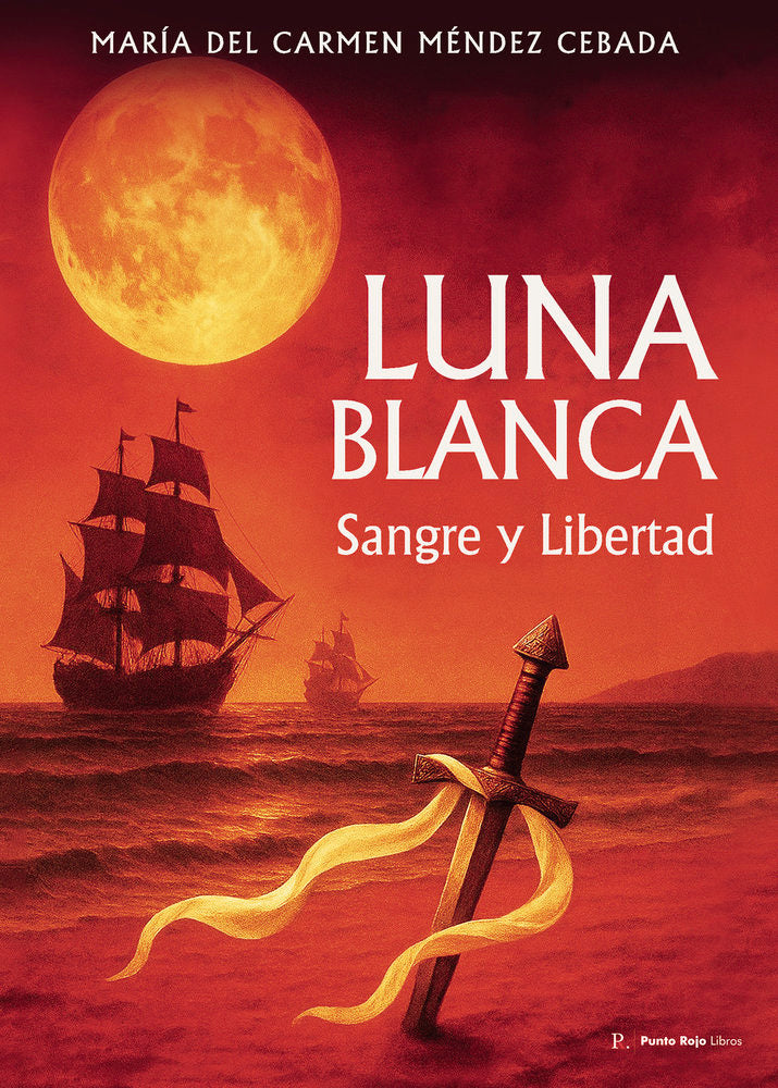 Luna Blanca - Sangre y Libertad, de Méndez Cebada, María del Carmen | portada del libro