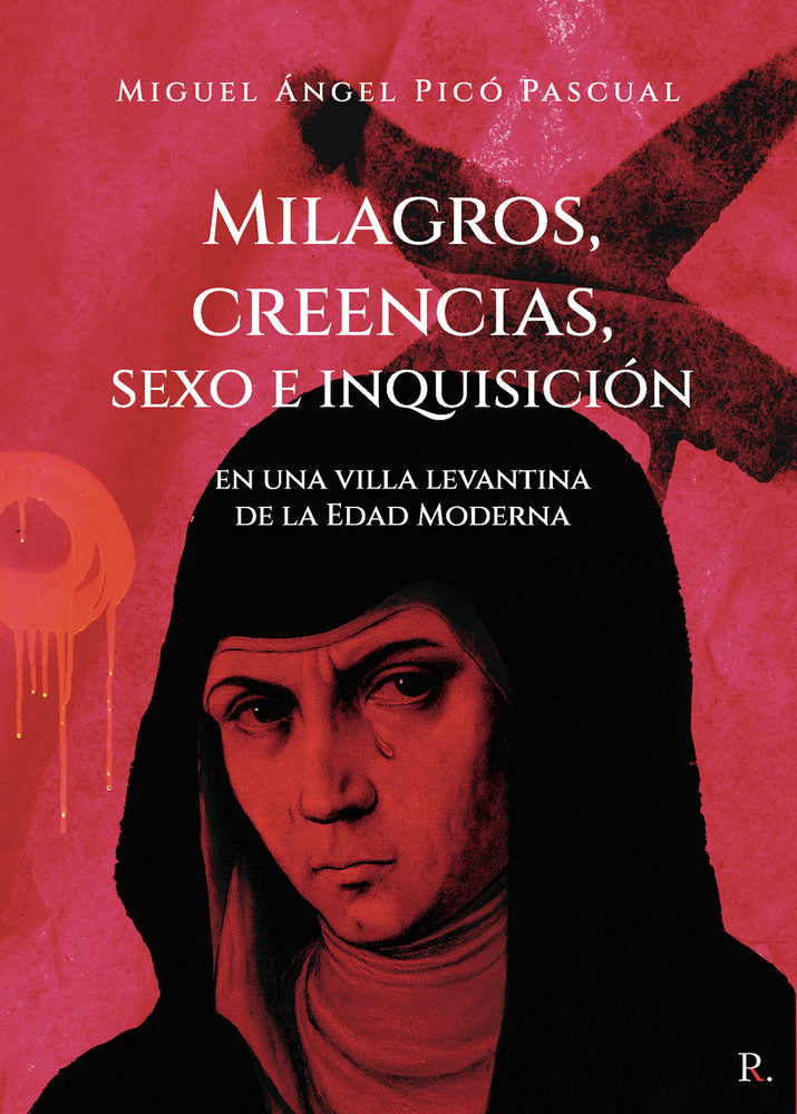 Milagros, creencias, sexo e inquisición en una villa levanti, de Picó Pascual, Miguel Ángel | portada del libro