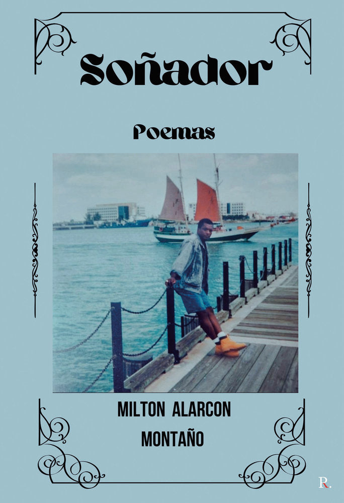 Soñador, de Alarcón Montaño, Milton | portada del libro