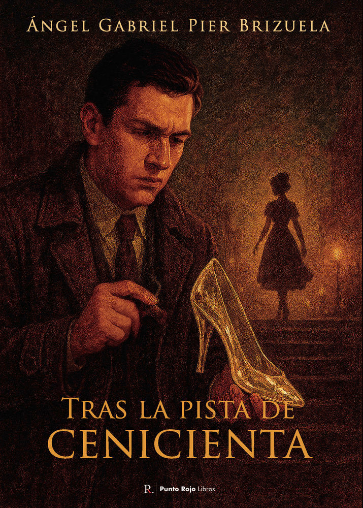 Tras la pista de Cenicienta, de Pier Brizuela, Ángel Gabriel | portada del libro