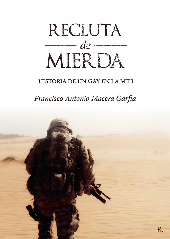 Recluta de Mierda, de Macera Garfia, Francisco Antonio | portada del libro