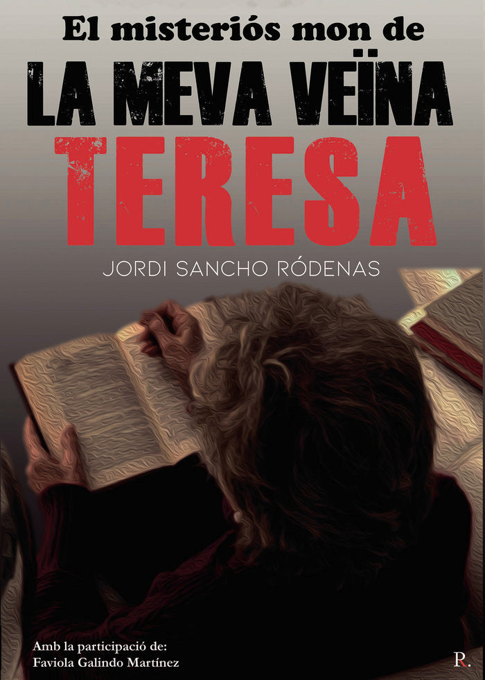El misteriós món de LA MEVA VEÏNA TERESA, de Sancho Ródenas, Jordi | portada del libro
