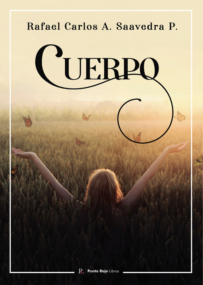 Cuerpo, de Saavedra P., Rafael Carlos A. | portada del libro