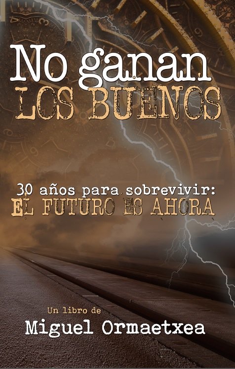 NO GANAN LOS BUENOS, de ORMAETXEA | portada del libro