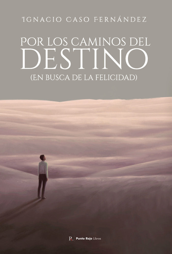 Por los caminos del destino, de Caso Fernández, Ignacio | portada del libro