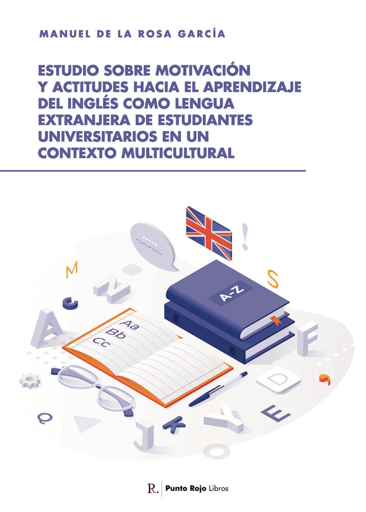 Estudio sobre motivación y actitudes hacia el aprendizaje de, de de la Rosa García, Manuel | portada del libro