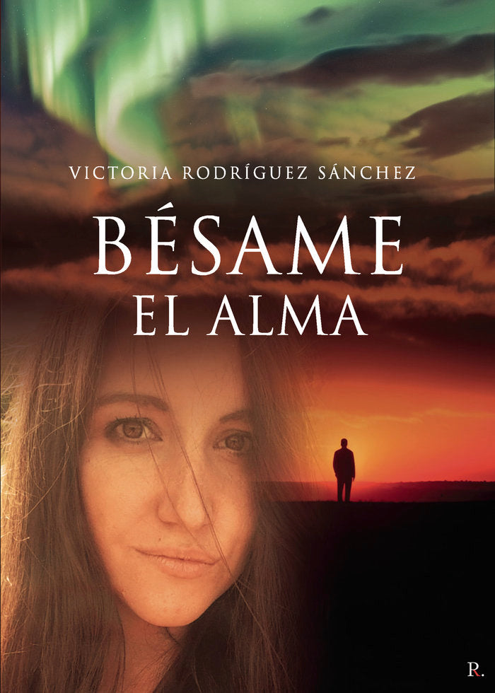 Bésame el alma, de Rodríguez Sánchez, Victoria | portada del libro