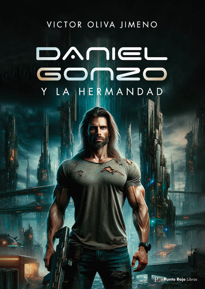 Daniel Gonzo y la Hermandad, de Oliva Jimeno, Víctor | portada del libro