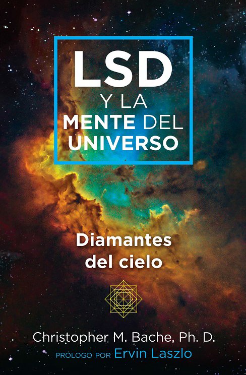 Lsd y la mente del universo, de Christopher M Bache | portada del libro