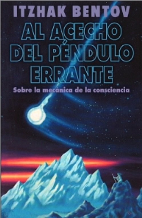 AL ACECHO DEL PENDULO ERRANTE, de BENTOV ITZHAK | portada del libro