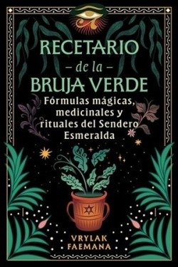 Recetario de la bruja verde, de Vrylak Faemana | portada del libro